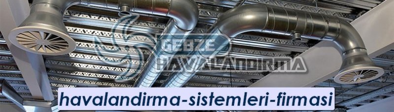Havalandırma Sistemleri Firması